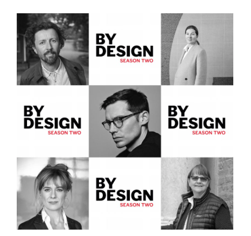 BY DESIGN SEASON TWO PODCASTS